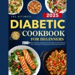 The Ultimate Diabetic Cookbook for Be..., Zihad kabir