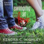 Swinging at Love, Kendra C. Highley