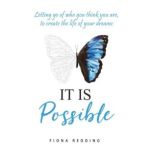 It Is Possible, Fiona Redding