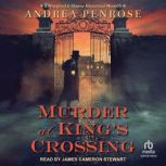 Murder at Kings Crossing, Andrea Penrose
