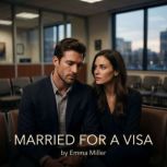 Married for a Visa, Emma Miller