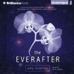 The Everafter, Amy Huntley