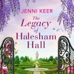 The Legacy of Halesham Hall, Jenni Keer