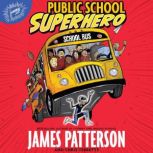 Public School Superhero, James Patterson