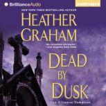 Dead by Dusk, Heather Graham