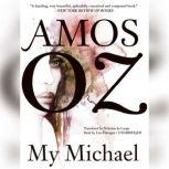 My Michael, Amos Oz