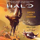 HALO: Smoke and Shadow, Kelly Gay