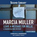 Leave a Message for Willie, Marcia Muller
