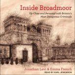 Inside Broadmoor, Emma French