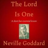 The Lord Is One, Neville Goddard