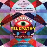 Beyond Telepathy, Andrija Puharich