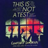 This is Not a Test, Courtney Summers