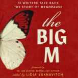 The Big M, Lidia Yuknavitch