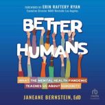 Better Humans, EdD Bernstein
