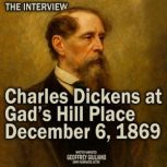Charles Dickens at Gads Hill Place D..., Geoffrey Giuliano