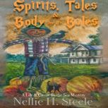 Spirits, Tales  a Body by the Bales, Nellie H. Steele