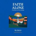 Faith Alone, Bo Giertz