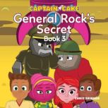 Captain Cake General Rocks Secret, Chris Skinner
