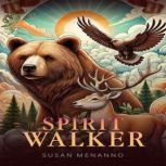 Spirit Walker, Susan Menanno