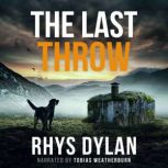The Last Throw, Rhys Dylan