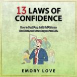 13 Laws of Confidence, Emory Love