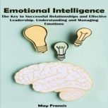 Emotional Intelligence, May Francis