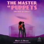 The Master of Puppets, Molly J. Bragg