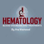 Hematology, Ava Westwood