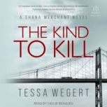 The Kind to Kill, Tessa Wegert