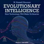 Evolutionary Intelligence, W. Russell Neuman