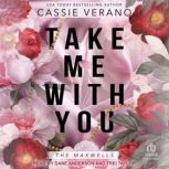 Take Me With You, Cassie Verano