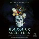 Badass Ancestors, Patti Wigington