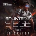 The Splinters Siege, EF Skarda