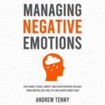 Managing Negative Emotions, Andrew Tenny
