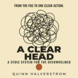 A Clear Head, Quinn Halverstrom
