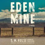Eden Mine, S. M. Hulse