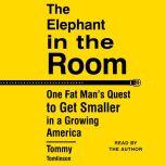 The Elephant in the Room, Tommy Tomlinson
