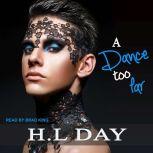 A Dance Too Far, H.L Day