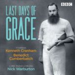 Last Days of Grace, Nick Warburton