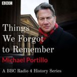 Things We Forgot to Remember, Michael Portillo