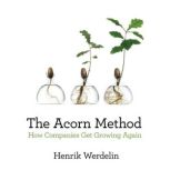 The Acorn Method, Henrik Werdelin