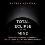 Total Eclipse of the Mind, Andrew Holecek
