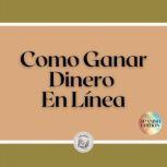 Como Ganar Dinero En Linea, LIBROTEKA