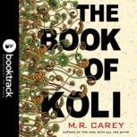 The Book of Koli Booktrack Edition, M. R. Carey