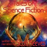Tales of Science Fiction, Scott Reeves