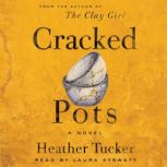 Cracked Pots, Heather Tucker