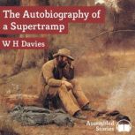 The Autobiography of a Supertramp, W.H. Davies