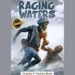 Raging Waters, Tolu Ekwe