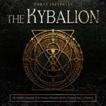 The Kybalion, Three Initiates