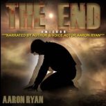 THE END, Aaron Ryan